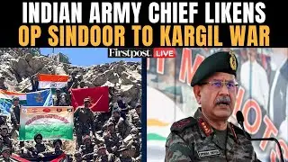 LIVE | Indian Army Chief: We Destroyed Pakistan's Terror Infrastructure |Op Sindoor |Kargil War