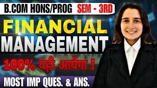 Financial Management Most Important Questions with Answers Bcom Prog,Hons 3rd Semester