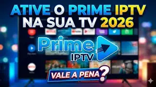 📺TESTE COMPLETO PRIME IPTV - 2026 VALE A PENA?✅️
