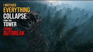 Watching the Zombie Outbreak Spread From a Fire Watch Tower Deep in the Oregon Wilderness