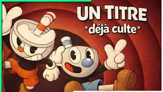 ☕️ POURQUOI UN TEL SUCC&Egrave;S ? TEST DE CUPHEAD [ &Eacute;MISSION # 288 ]