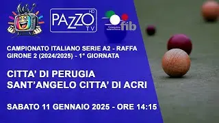 Città di Perugia - Sant'Angelo Città di Acri | 1a giornata serie A2 Bocce Raffa