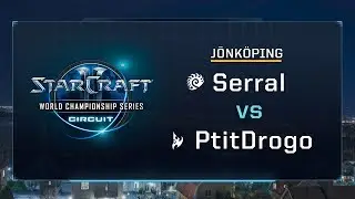 Serral vs PtitDrogo ZvP - Quarter-finals - WCS J&ouml;nk&ouml;ping 2017 - StarCraft II