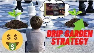 IT'S TIME TIME TO OPEN UP ABOUT DRIP GARDEN STRATEGY| WHAT REALLY WORKS??