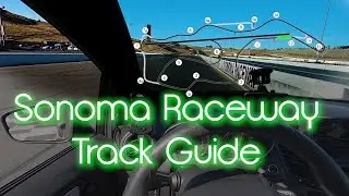 Przewodnik po torze Sonoma Raceway z komentarzem w samochodzie (dla kierowc&oacute;w początkujących i profesjonalnych)