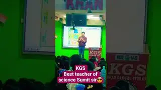 khan global studies #sumit sukla sir Best teacher of science😎💯✨️💫