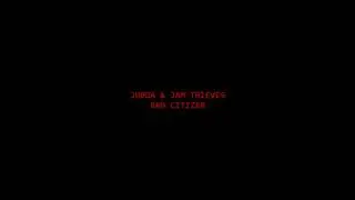 Judda & Jam Thieves - Bad Citizen