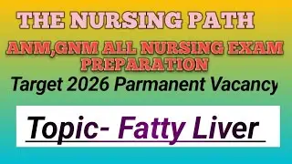 #ANM GNM nursing batch Topic- Fatty liver #fattyliver  bihar nursing govt job preparation 