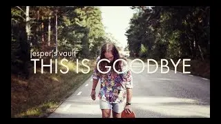 JESPER'S VAULT - THIS IS GOODBYE