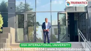 MBBS in Kyrgyzstan | Osh University | 6 Years Total Package ₹20 Lakhs (Tuition + Hostel + Food)