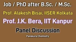 Panel Discussion on Job opportunities after B.Sc./MSc. Degree by Professors of IIT, IISER 