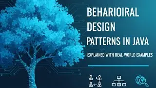 Behavioral Design Patterns in Java | Explained with Real-World Examples
