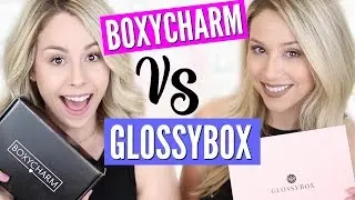 UNBOXING: Boxycharm VS Glossybox