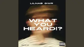 WHAT YOU HEARD