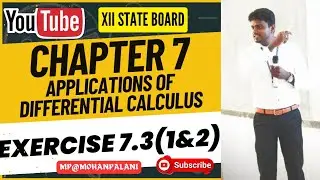 12th State Mathematics|Chapter 7-Applications of Differential Calculus|Exercise 7.3-(1&2)|In Tamil