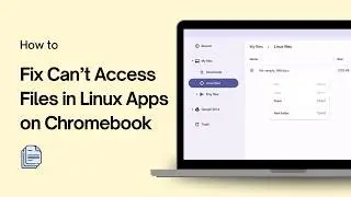 How to Fix Can’t Access Files in Linux Apps on Chromebook