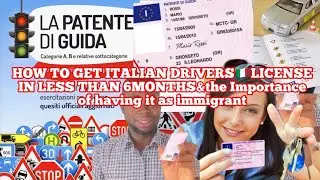 HOW TO GET ITALIAN DRIVERS🇮🇹LICENSE IN LESS THAN 6MONTHS&the Importance of having it as immigrant