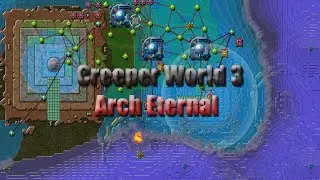 Creeper World 3: Arch Eternal - (Ep3. Tsunami VS Castle)