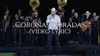 Kanales con Banda - Coronas Doradas desde Mazatlan (Video Lyric)