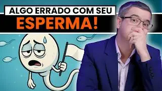 ESPERMA FRACO? 5 Sinais Críticos que Você NÃO PODE Ignorar!