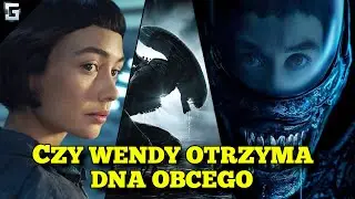 Czy Wendy Otrzyma DNA Obcego? Obcy Ziemia