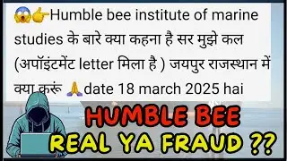 HUMBLE BEE || FRAUD OR REAL || MERCHANT NAVY ||
