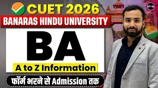 CUET BA 2026 | BHU BA Admission Process | BHU BA Cuet 2026 Subject Combination,Syllabus,Fee,Cut-Off