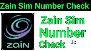 How do I check My Zain SIM Number | Zain Sim Number Check Code | Zain Sim Number Check