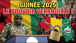 Guin&eacute;e : Voici comment le pouvoir a TOUT verrouill&eacute; pour 2025.