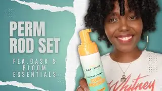All the Curls 😍 | Perm Rod Set with Bask & Bloom Essentials | Type 4 Natural Hair