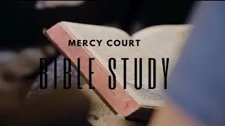 I Know Your Works | Bible Study Series * Mercy Court Baltimore, MD * 01/14/2026
