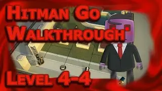 Level 4-4 | Hitman GO Walkthrough