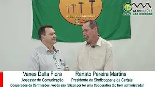 PRESIDENTE DO SINDICOOPER E CERTAJA RENATO MARTINS ENALTECE TRABALHO DAS COOPERATIVAS