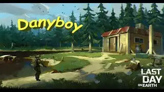 Last Day on Earth - Рейд базы Danyboy