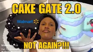 Another Cake Drama | Walmart is In Trouble