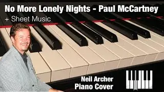 No More Lonely Nights - Paul McCartney - Piano Cover + Sheet Music