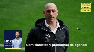Las 20 de Hora 25 | Comisionistas y problemas de agenda