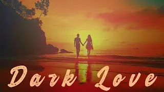 Dark Love❤ | Romantic Song | HMF-Music