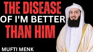 The disease am better than him | mufti menk | #motivational speech #islamiclecture #duet 