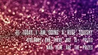 Huge Squishy Giveaway!!!!!!(International)Open[15+Prizes/Squishy]