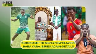 DAUDA TRAORE MOVE IN DOUBT,KOTOKO SET TO SIGN KWADWO ATTAFOE-DETAILS,SARKODIE SHOW TO AFFECT KOTOKO?
