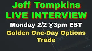 Jeff Tompkins Golden One-Day Options Trade REVEALED!!!