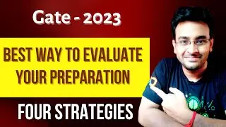 Best way to evaluate your Gate Preparation | Gate Preparation 2023