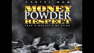 Cartel MGM - Put My Team On Feat MOB (Money, Powder, Respect Mixtape)