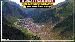 Islamabad to Naran Valley | Vlog 01 | Deosai Minimarg Series | Javed Iqbal Vlogs