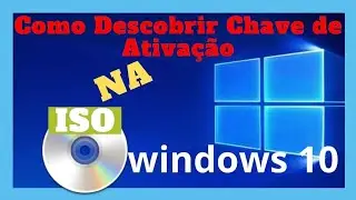 CHAVE KEY [SERIAL] NA PR&Oacute;PRIA ISO DO WINDOWS 10