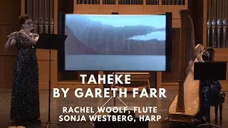 Taheke by Gareth Farr // Rachel Woolf-flute, Sonja Westberg-harp