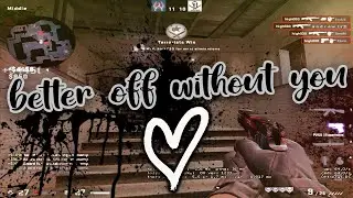 better off without you