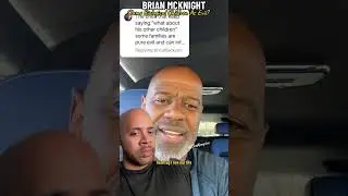 Brian McKnight Slams His Biological Children As Evil?!