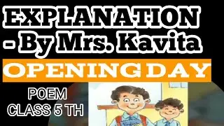 Opening Day Mrs. Kavita EXPLANATION TRANSLATION INTO HINDI